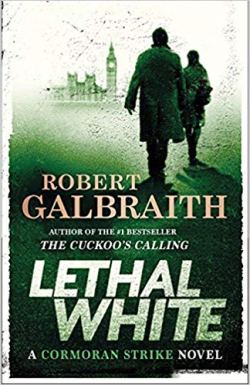 robert galbraith lethal white